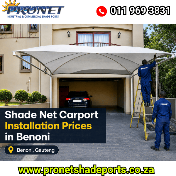 Shade Net Carport Installation Prices in Benoni