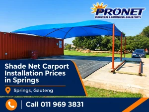 Shade net carport installation prices in Springs by Pronet