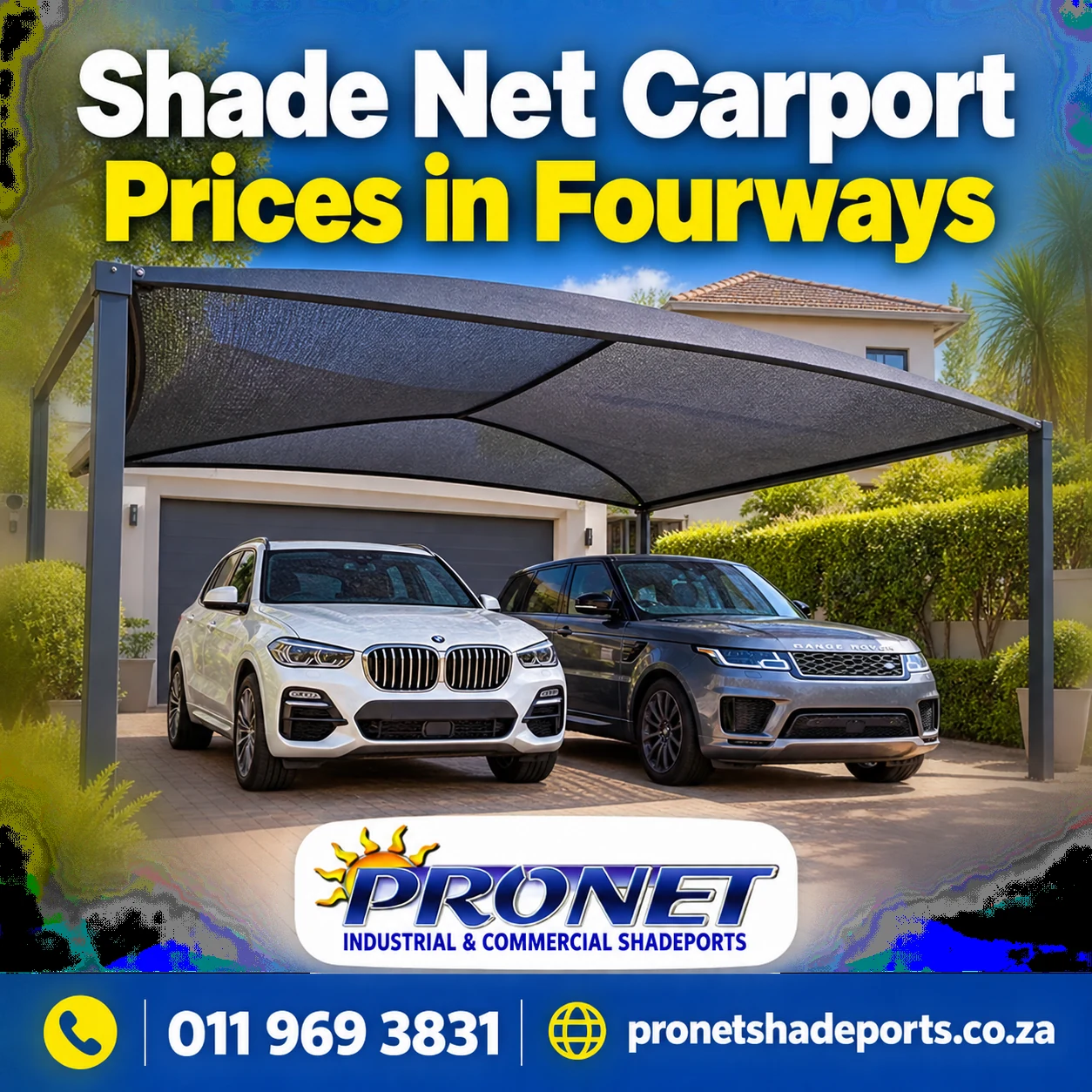 Shade net carport installation prices in Fourways by Pronet